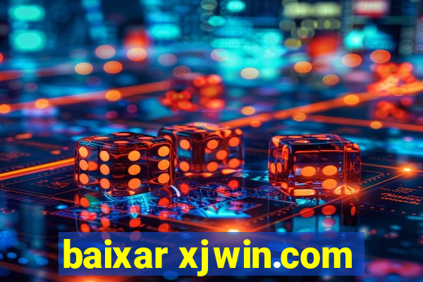 baixar xjwin.com